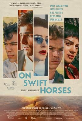 杏爱吧《快马驰情 On Swift Horses》免费在线观看