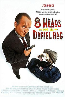 杏爱吧《一个布袋八个头 8 Heads in a Duffel Bag》免费在线观看